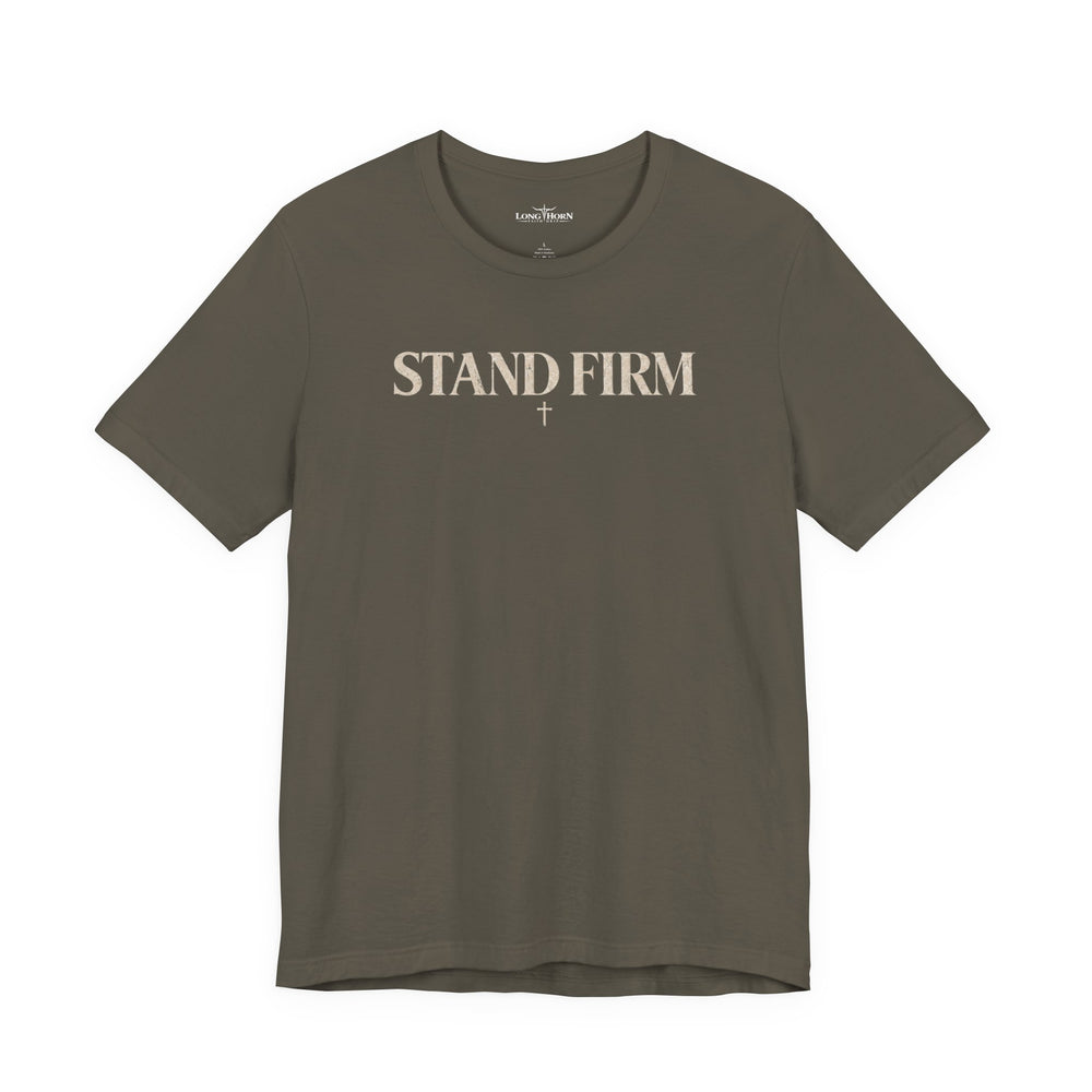 STAND FIRM Tee